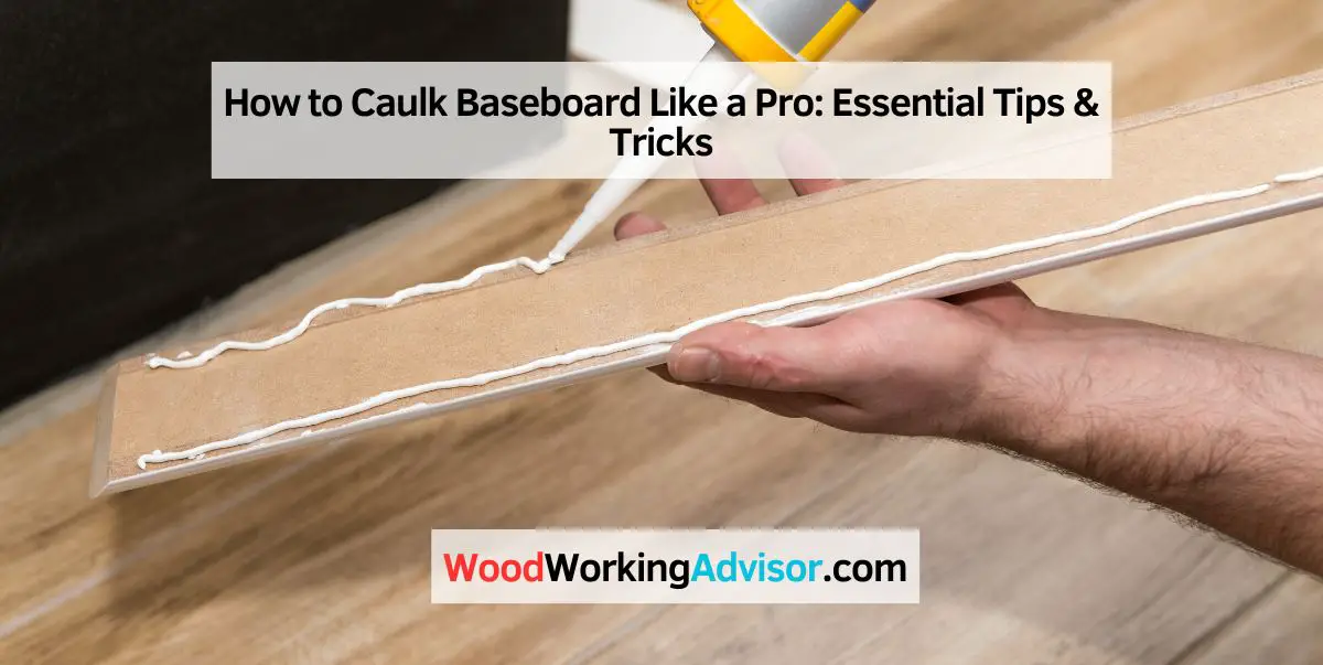How to Caulk Baseboard