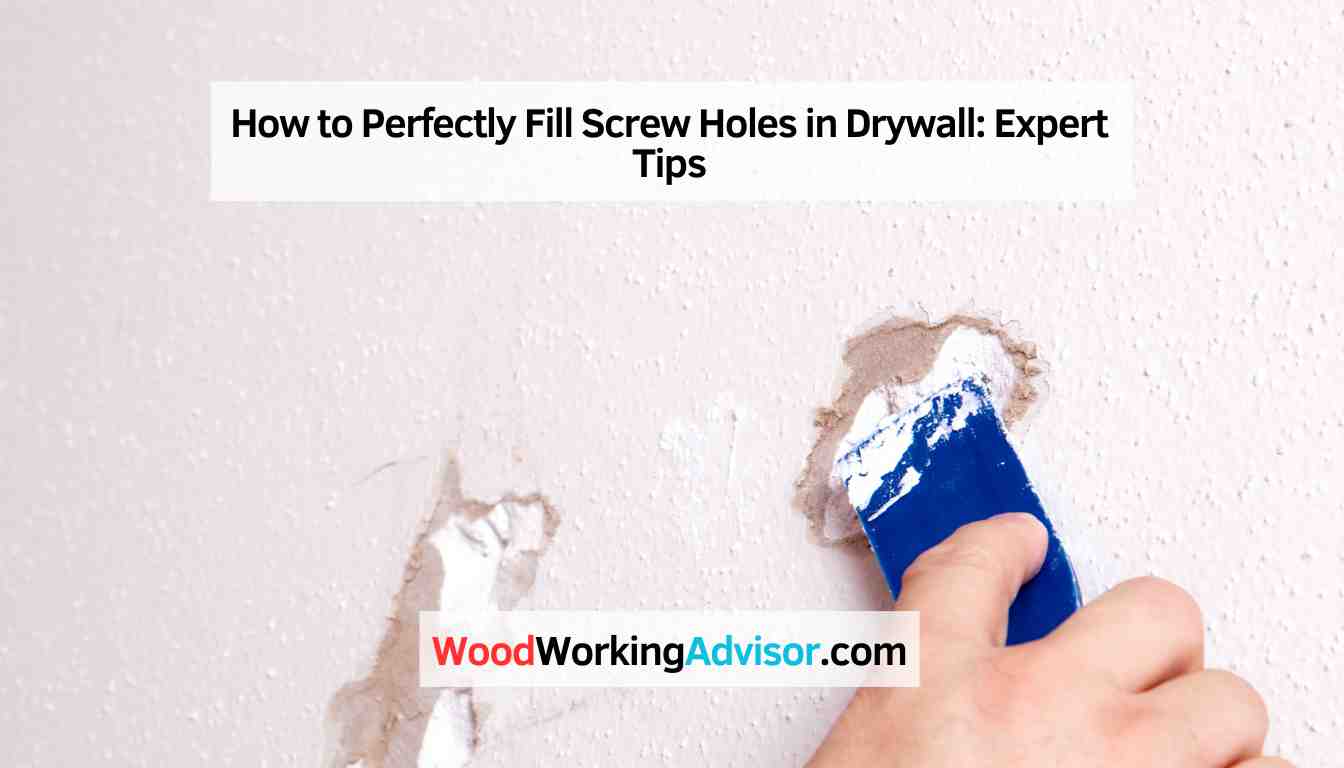 How to Perfectly Fill Screw Holes in Drywall