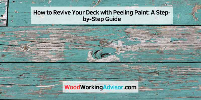 How to Revive Your Deck with Peeling Paint