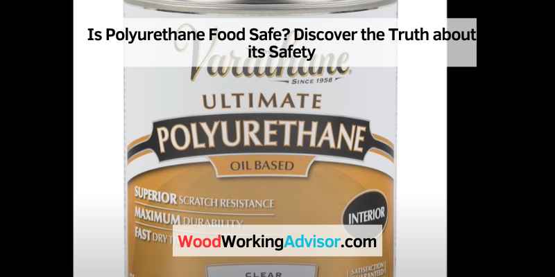 Is Polyurethane Food Safe