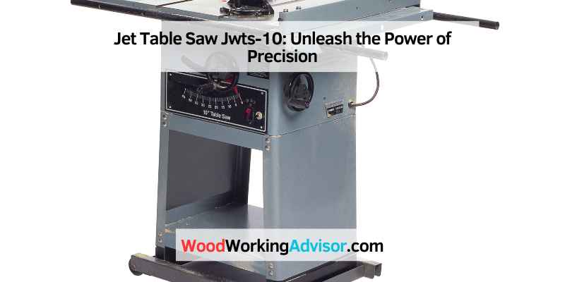 Jet Table Saw Jwts-10