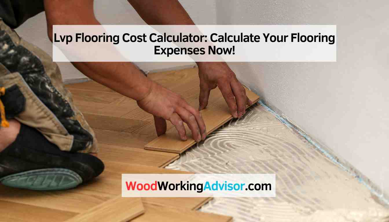 Lvp Flooring Cost Calculator