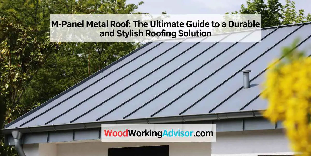 M-Panel Metal Roof