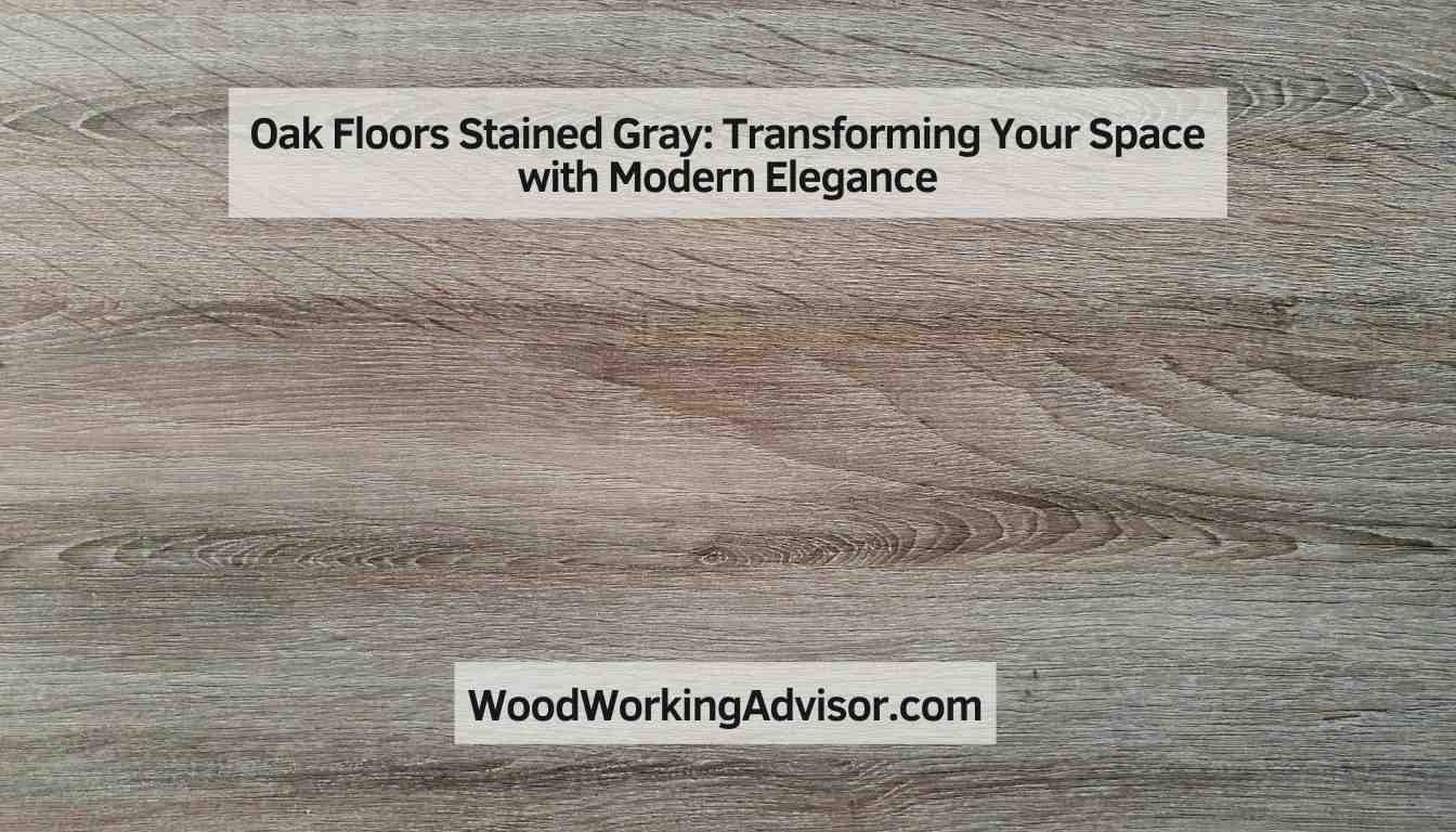 Oak Floors Stained Gray