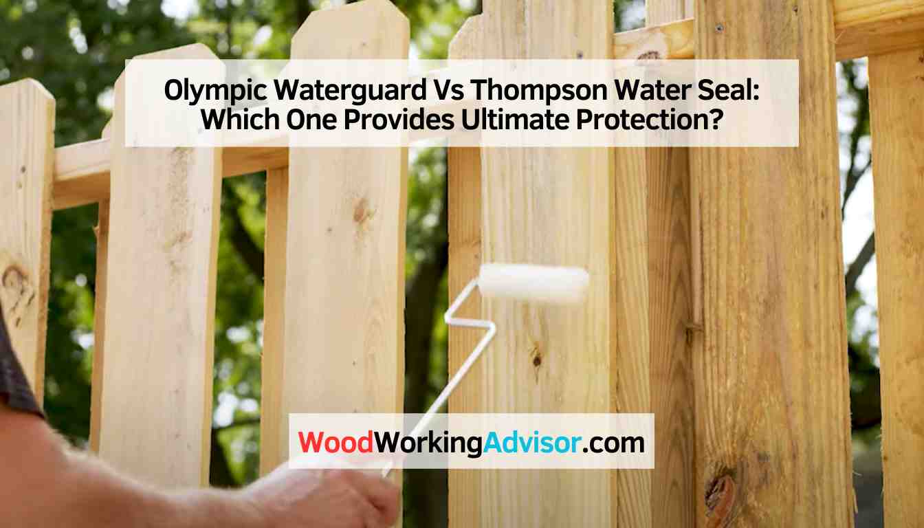 Olympic Waterguard Vs Thompson Water Seal