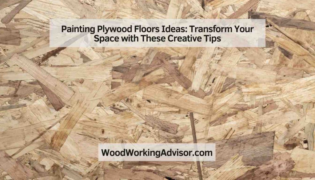 Painting Plywood Floors Ideas Transform Your Space with These Creative