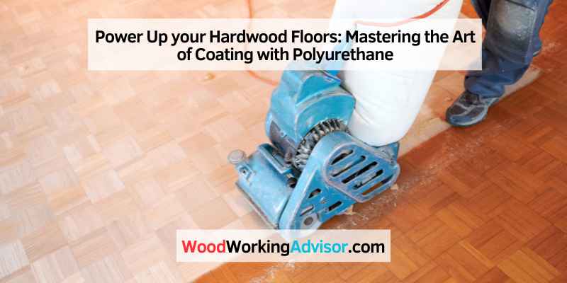 Power Up your Hardwood Floors
