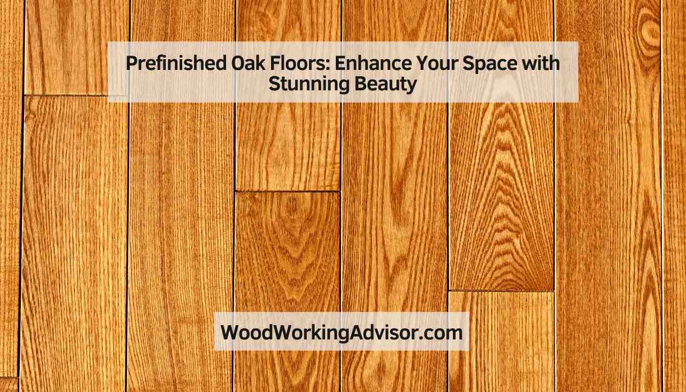 Prefinished Oak Floors