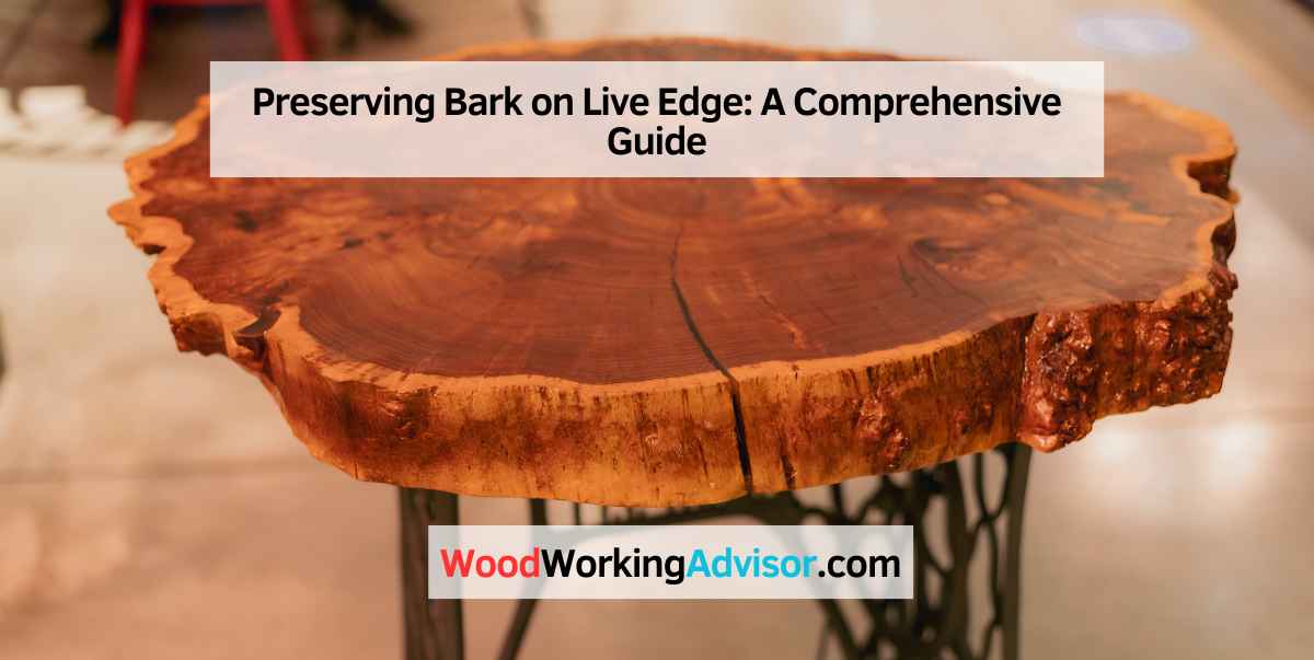 Preserving Bark on Live Edge
