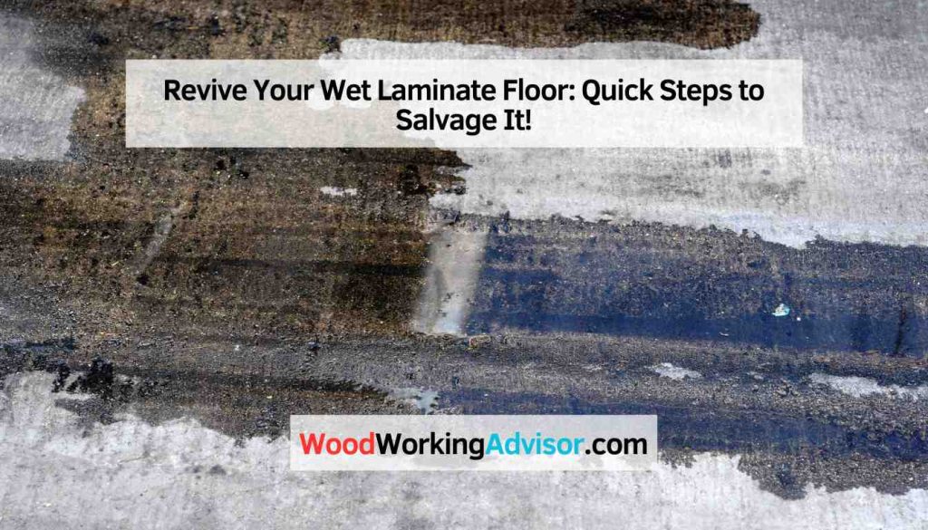 Revive Your Wet Laminate Floor Quick Steps to Salvage It