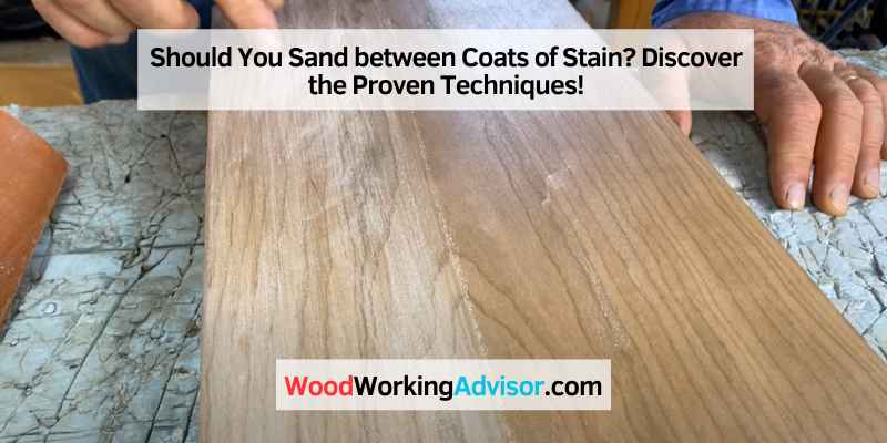 Should You Sand between Coats of Stain