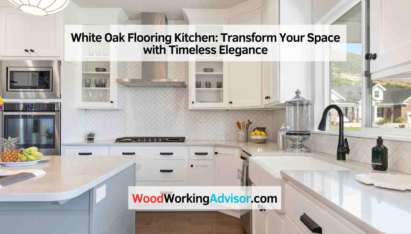 White Oak Flooring Kitchen