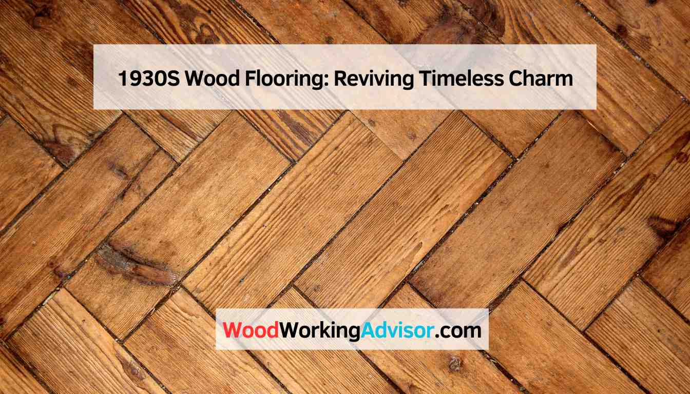 1930S Wood Flooring