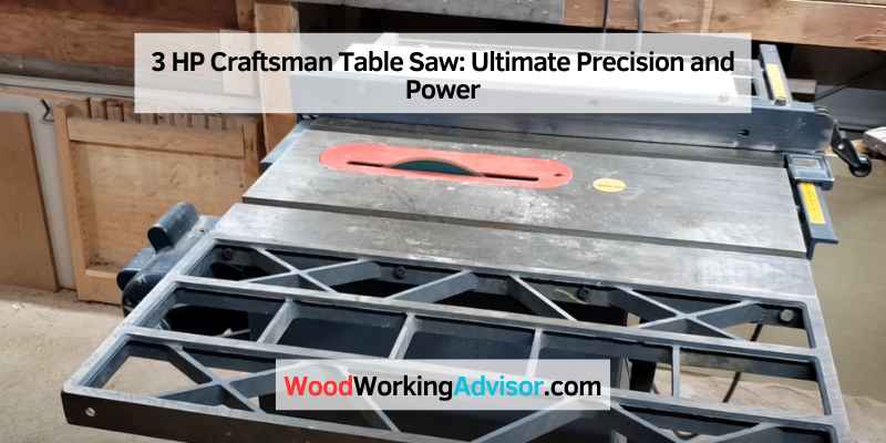 3 HP Craftsman Table Saw