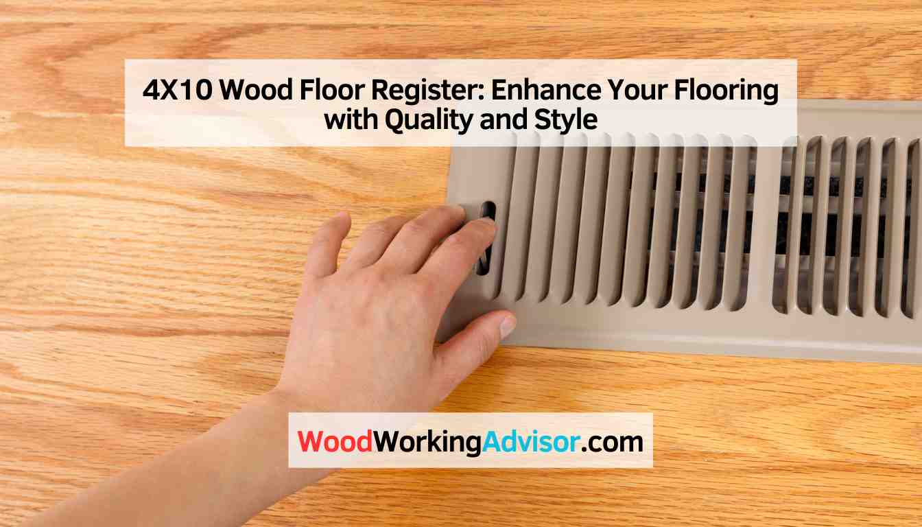 4X10 Wood Floor Register