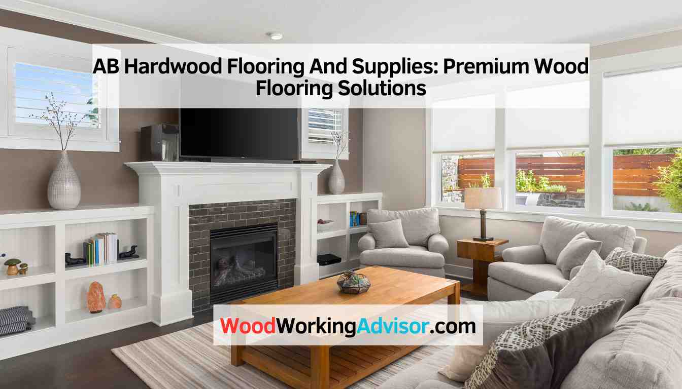 AB Hardwood Flooring And Supplies