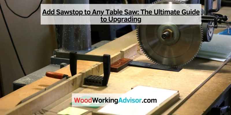 Add Sawstop to Any Table Saw