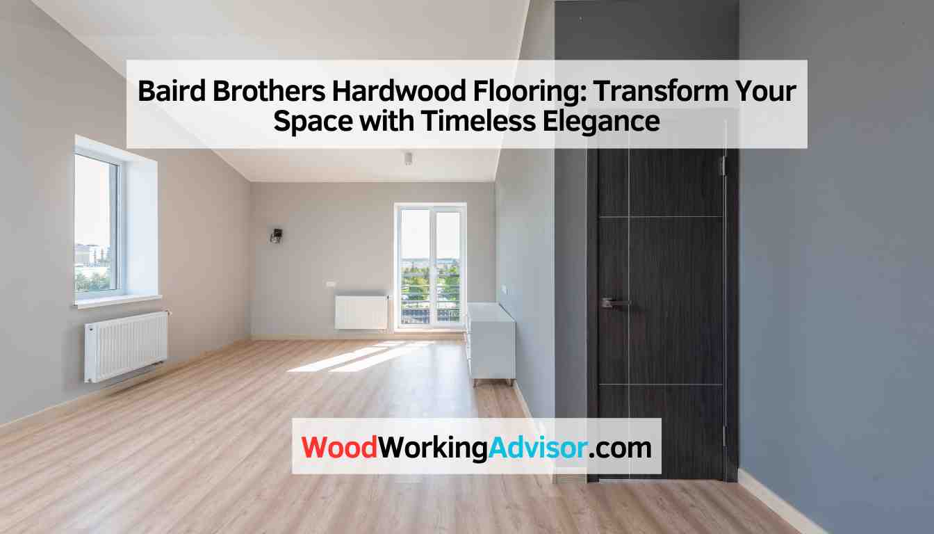 Baird Brothers Hardwood Flooring