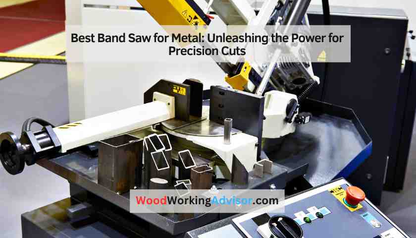 Best Band Saw for Metal
