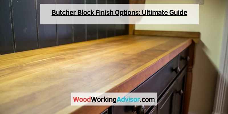 Butcher Block Finish Options