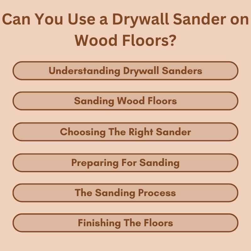 Can You Use a Drywall Sander on Wood Floors