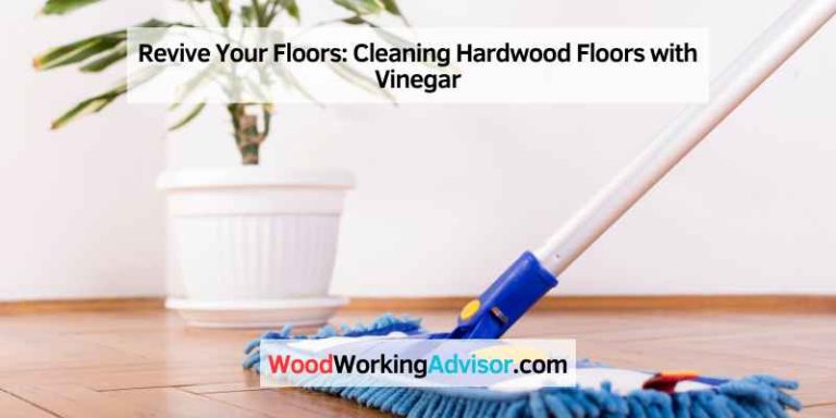 Revive Your Floors: Cleaning Hardwood Floors with Vinegar – Woodworking ...