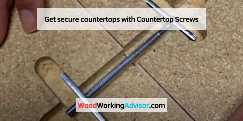 Countertop Screws