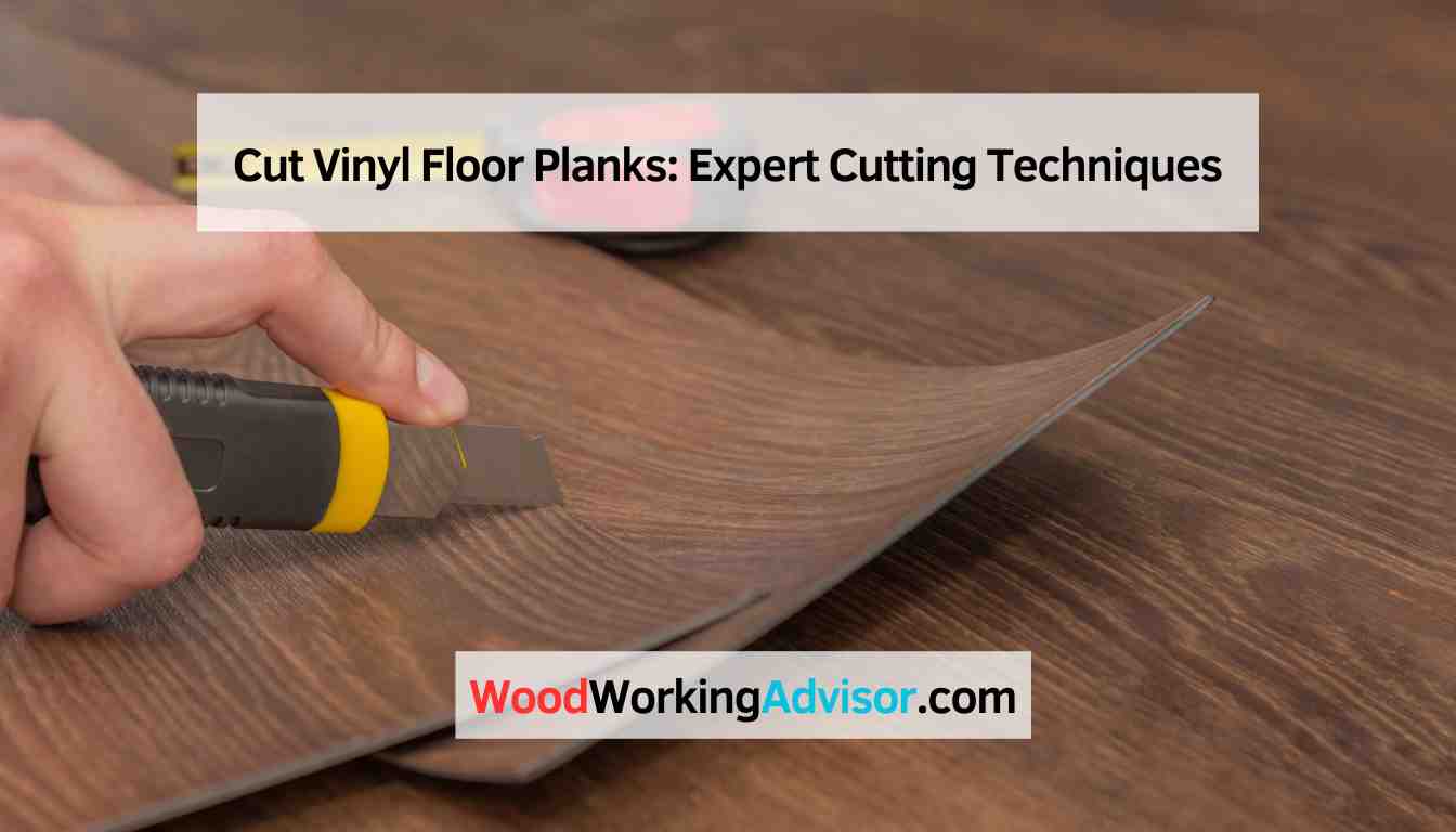 Cut Vinyl Floor Planks