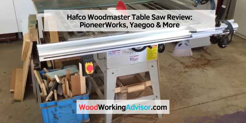 Hafco Woodmaster Table Saw Review