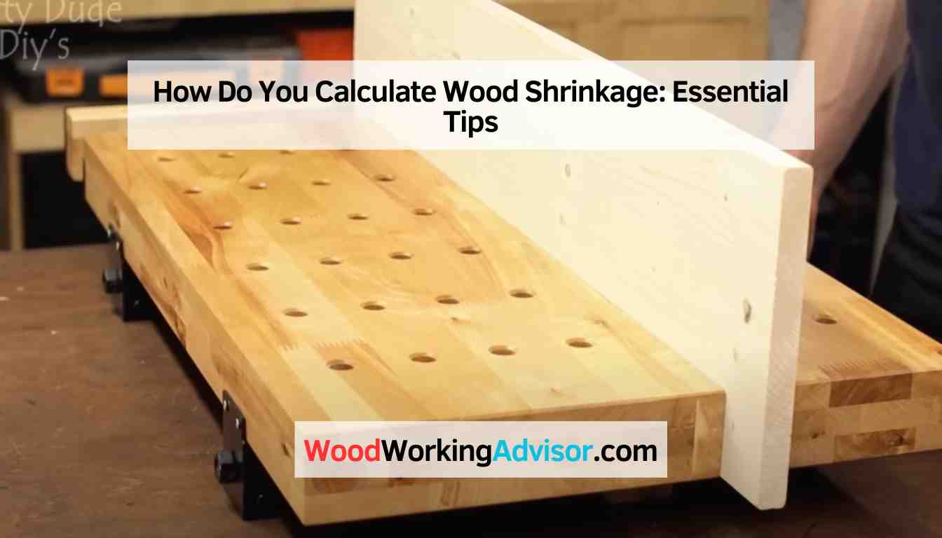 How Do You Calculate Wood Shrinkage