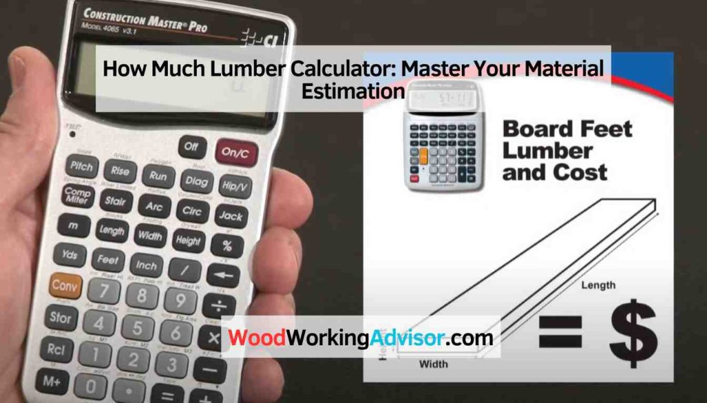 How Much Lumber Calculator Master Your Material Estimation Woodworking Advisor