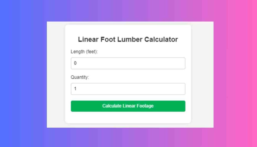 Linear Foot Lumber Calculator Woodworking Advisor