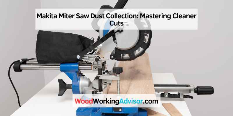 Makita Miter Saw Dust Collection
