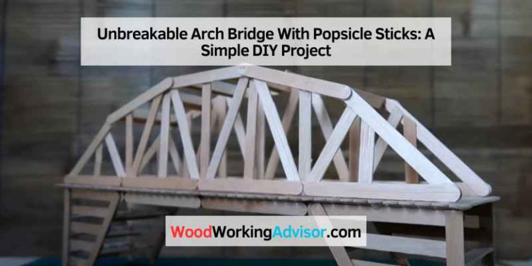 arch bridge made out of popsicle sticks