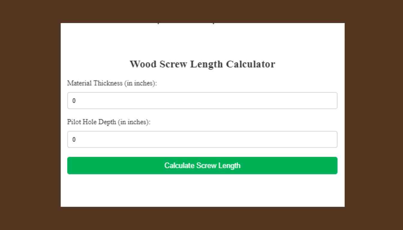 Wood Screw Length Calculator
