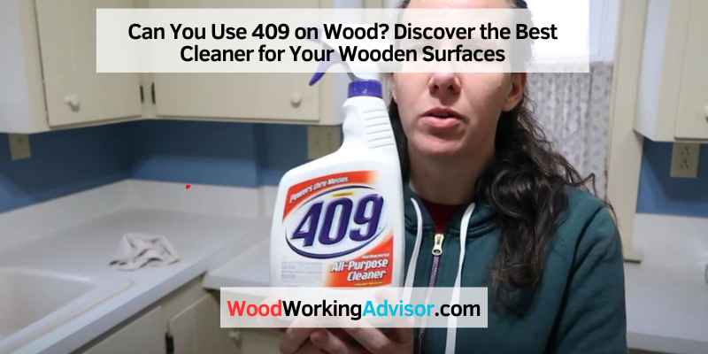 Can You Use 409 on Wood
