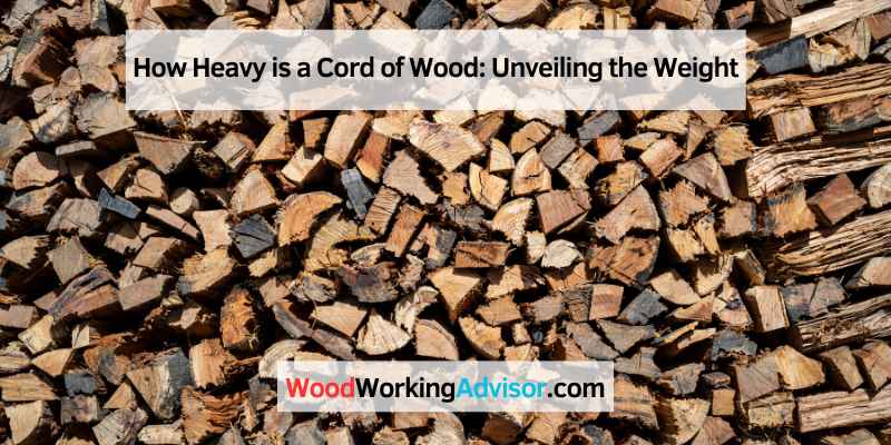 How Heavy is a Cord of Wood