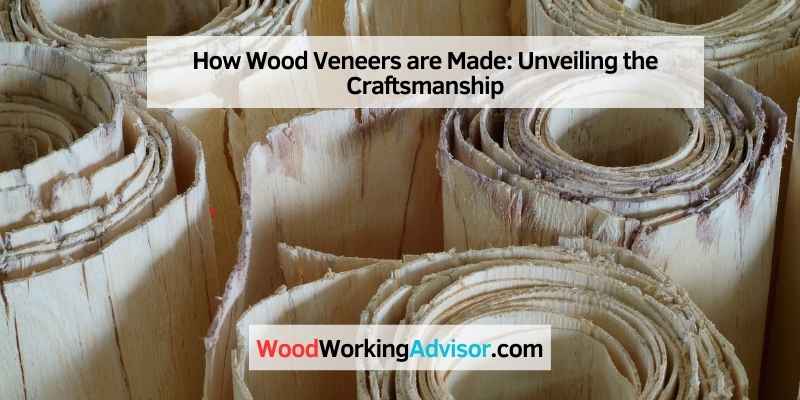How Wood Veneers are Made