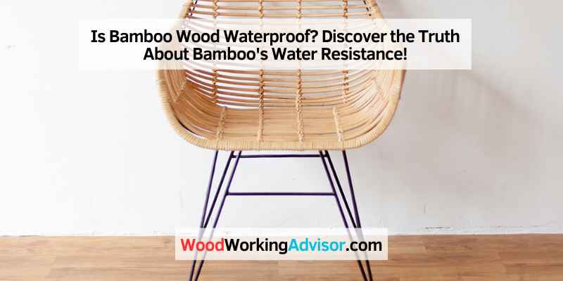 Is Bamboo Wood Waterproof