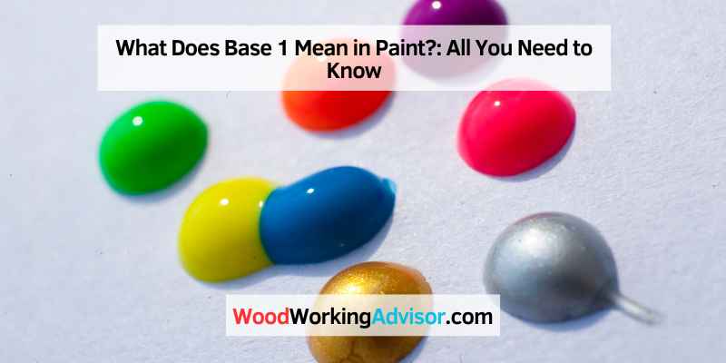 What Does Base 1 Mean in Paint