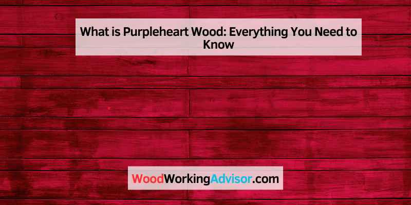 What is Purpleheart Wood