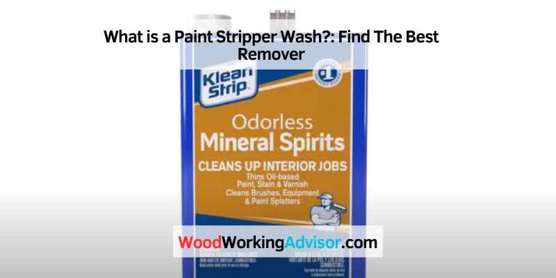 What is a Paint Stripper Wash