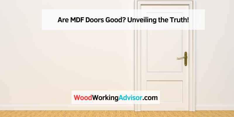 Are MDF Doors Good