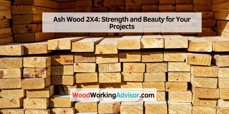 Ash Wood 2X4