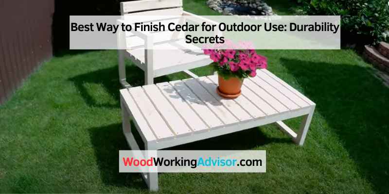 Best Way to Finish Cedar for Outdoor Use