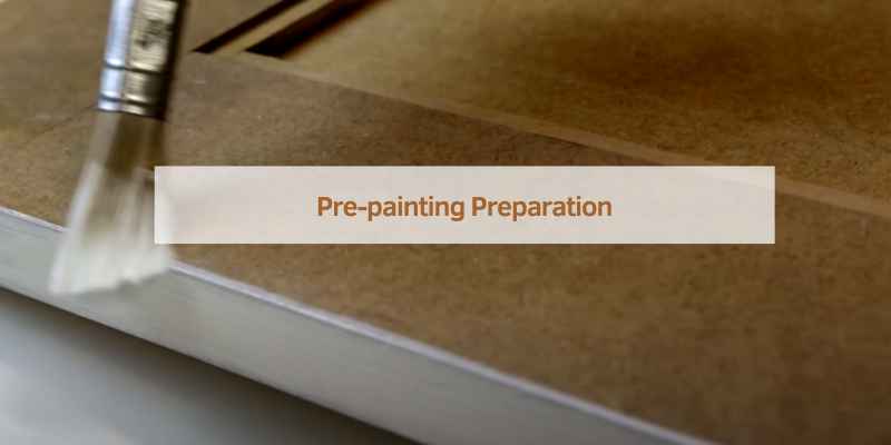 Pre-painting Preparation