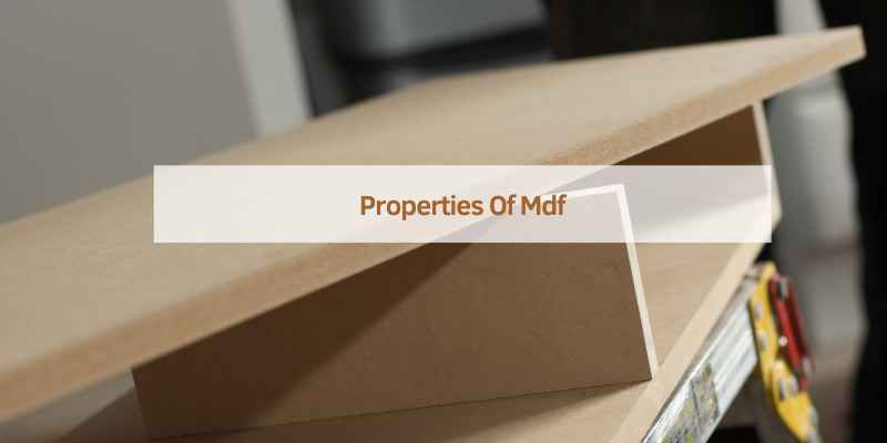 Properties Of Mdf