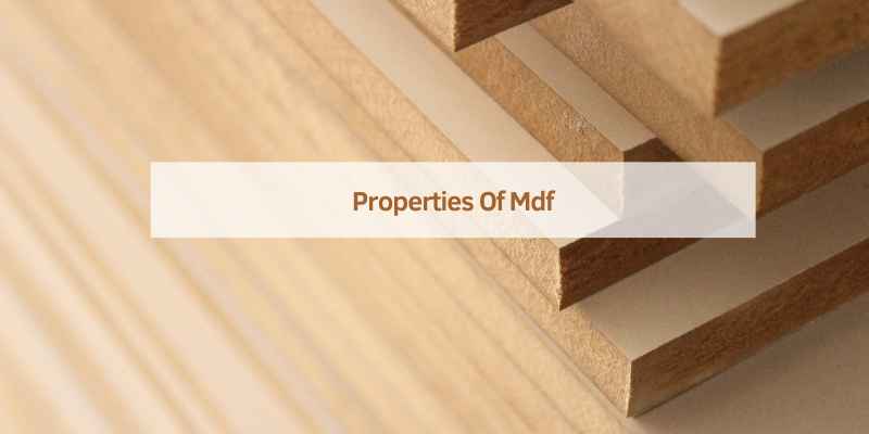 Properties Of Mdf