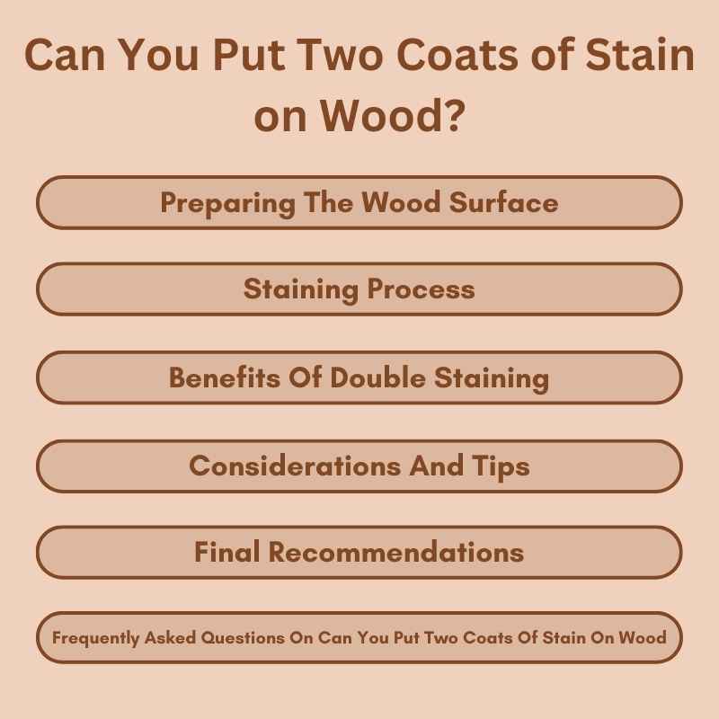 Can You Put Two Coats of Stain on Wood?