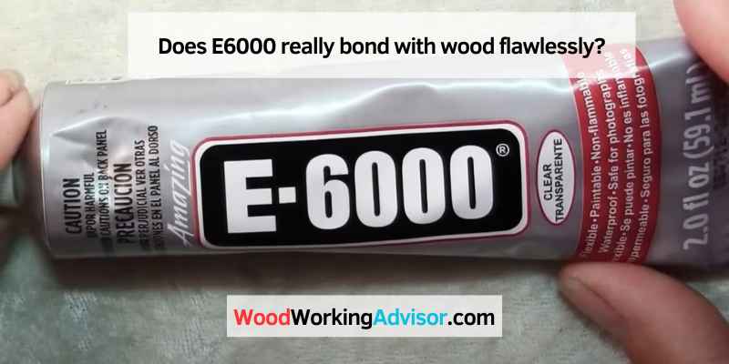 Does E6000 Work On Wood